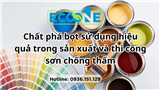 Chất phá bọt sử dụng hiệu quả trong sản xuất và thi công sơn chống thấm